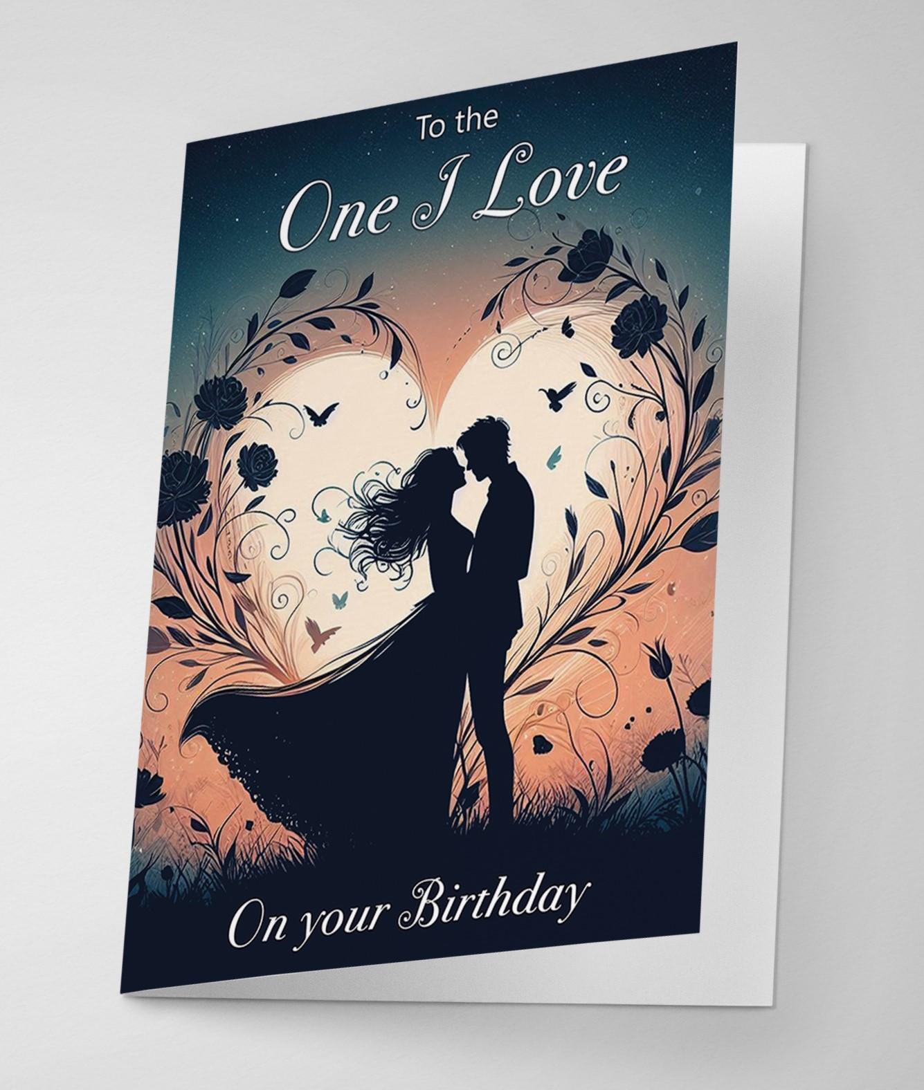 Romantic “To the One I Love” Birthday Card